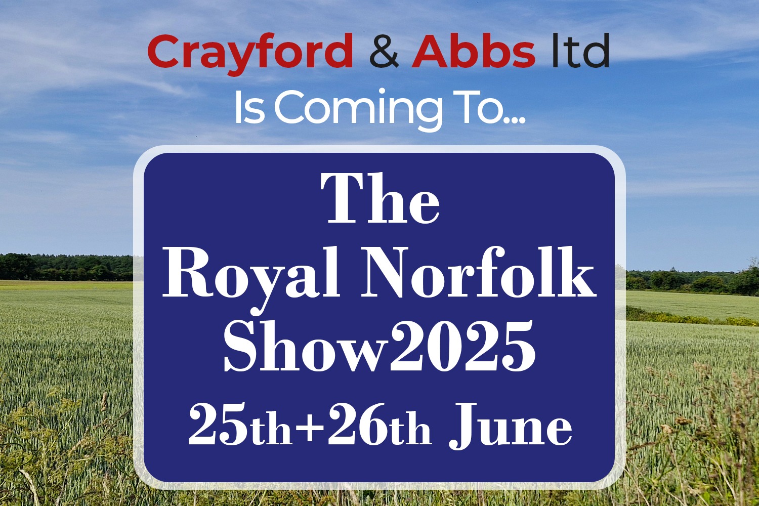 Crayford & Abbs to Attend the Royal Norfolk Show for the First Time